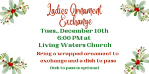 Ladies Ornament Exchange @ Living Waters Church